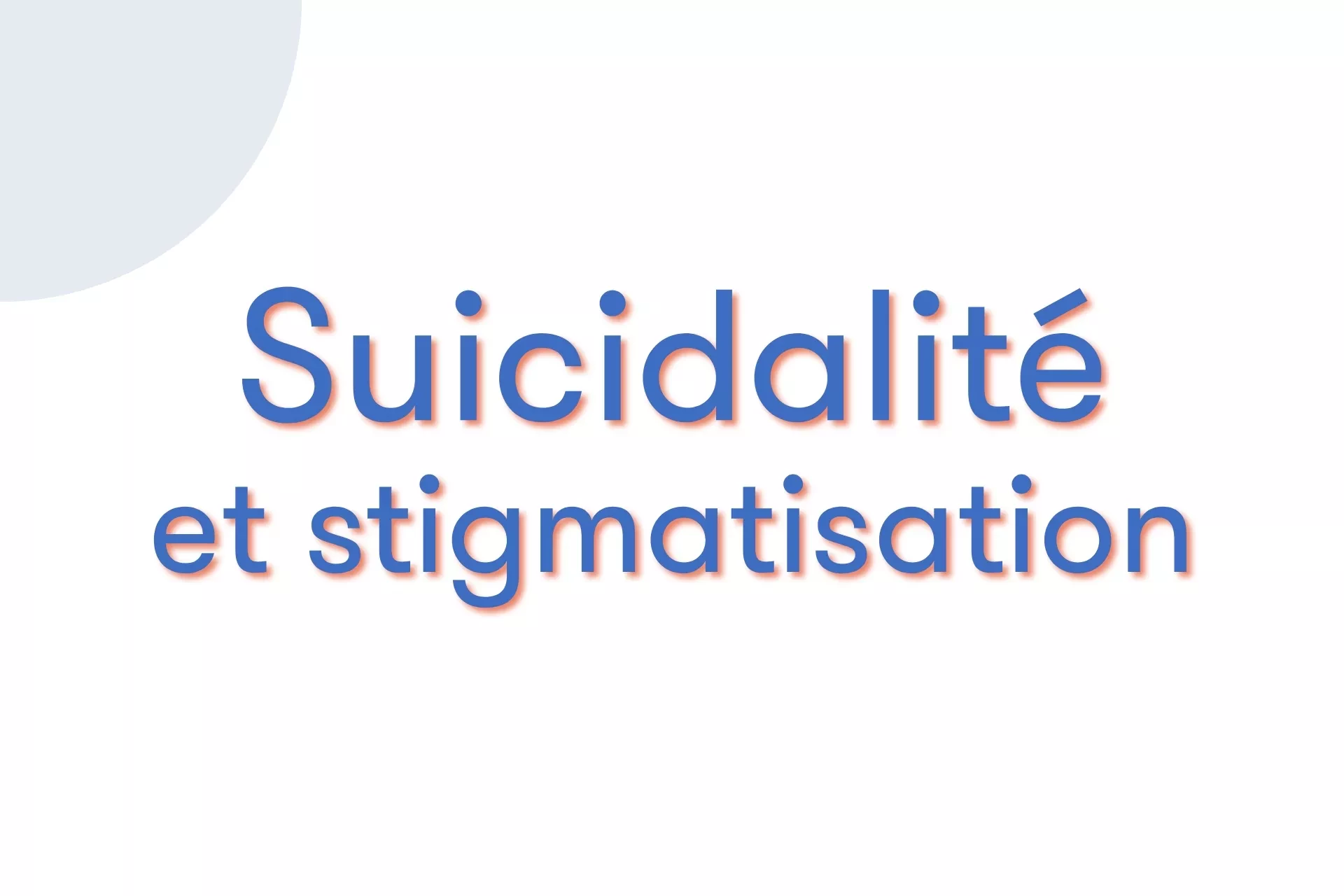 Suicidal tendencies and stigma