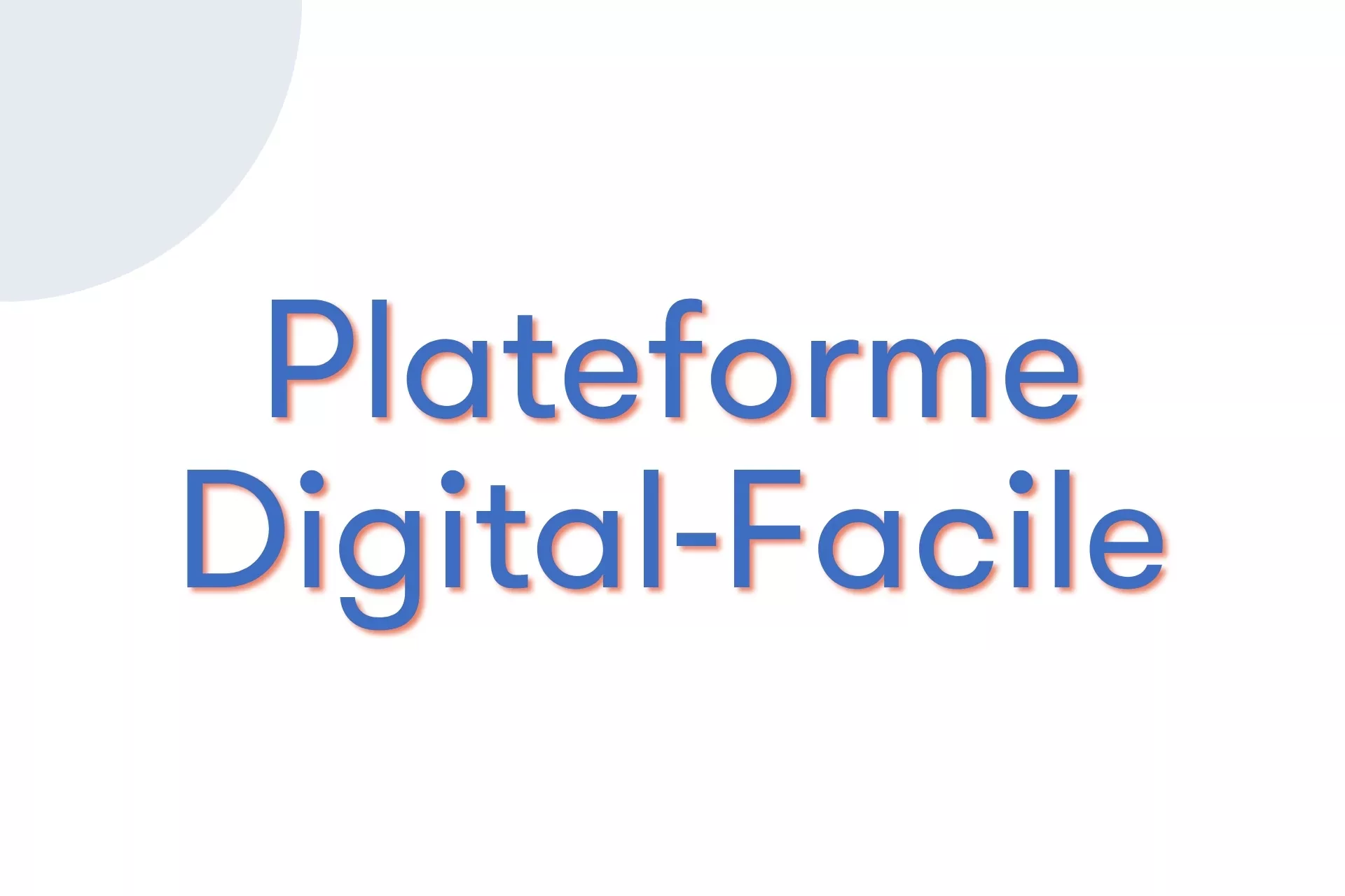 Digital-Facile platform